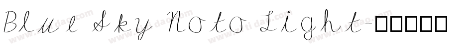 Blue Sky Noto Light字体转换